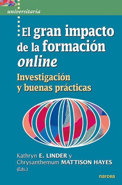 Produktbild: El gran impacto de la formaci&oacute;n online : investigaci&oacute;n y buenas pr&aacute;cticas