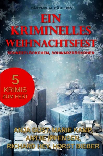 Produktbild: Ein kriminelles Weihnachtsfest &ndash; Schneefl&ouml;ckchen, Schwarzr&ouml;ckchen