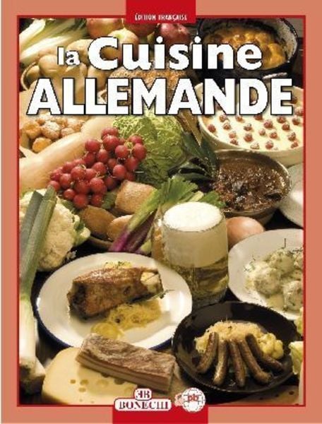 Goi, C: Cuisine allemande, Taschenbuch von Cinzia Goi,Thomas Hübner, Casa Editrice Bonechi