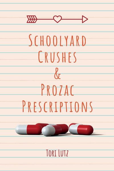 Produktbild: Schoolyard Crushes & Prozac Prescriptions