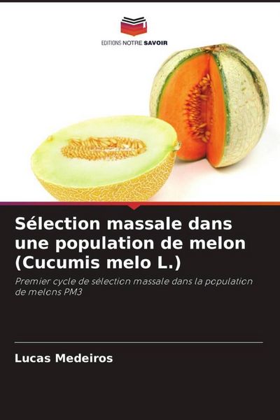 Produktbild: S&eacute;lection massale dans une population de melon (Cucumis melo L.)