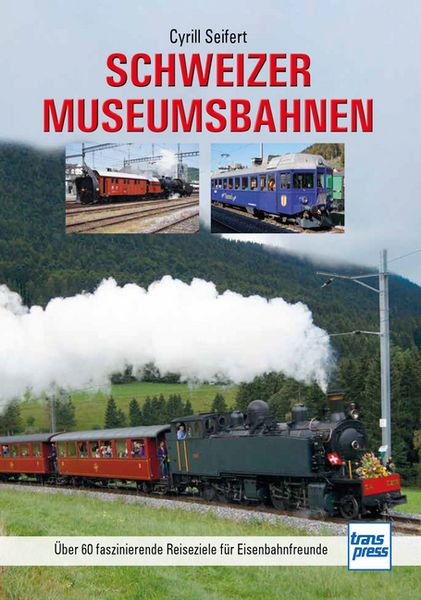 Produktbild: Schweizer Museumsbahnen