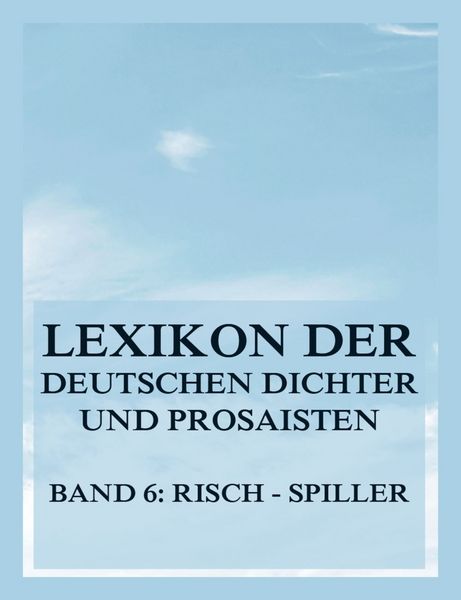 Produktbild: Lexikon der deutschen Dichter und Prosaisten vom Beginn des 19. Jahrhunderts bis zur Gegenwart