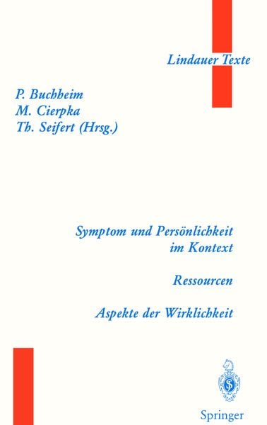 Symptom und Persönlichkeit im Kontext. Ressourcen. Aspekte der Wirklichkeit, Taschenbuch von , Springer Berlin, 9783540658320