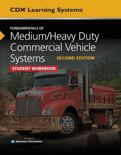 Produktbild: Fundamentals of Medium/Heavy Duty Commercial Vehicle Systems Student Workbook