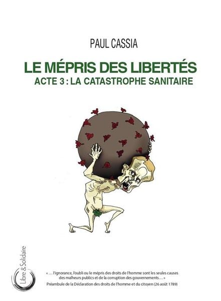 Produktbild: Le Mepris des Libertes ; Acte 3 : La Catastrophe Sanitaire