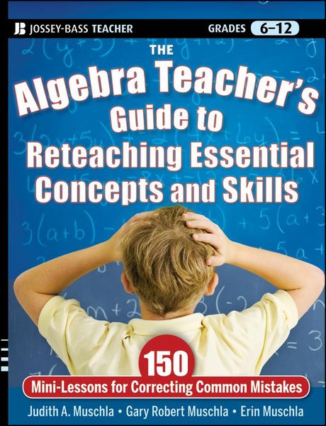 Produktbild: The Algebra Teacher's Guide to Reteaching Essential Concepts and Skills