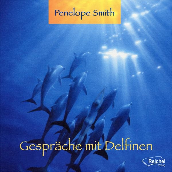 Gespräche mit Delfinen - Penelope Smith, Download, 9783946433927