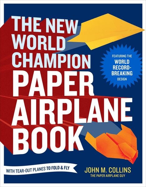 Produktbild: The New World Champion Paper Airplane Book