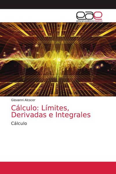 Produktbild: C&aacute;lculo: L&iacute;mites, Derivadas e Integrales