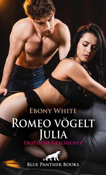 Produktbild: Romeo v&ouml;gelt Julia | Erotische Geschichte + 2 weitere Geschichten
