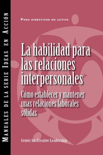 Produktbild: Interpersonal Savvy: Building and Maintaining Solid Working Relationships (International Spanish)
