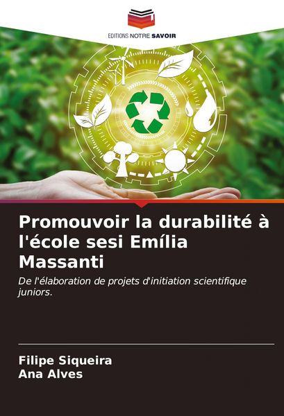 Produktbild: Promouvoir la durabilit&eacute; &agrave; l'&eacute;cole sesi Em&iacute;lia Massanti