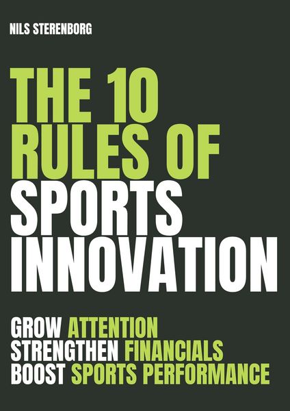 Produktbild: The 10 Rules of Sports Innovation