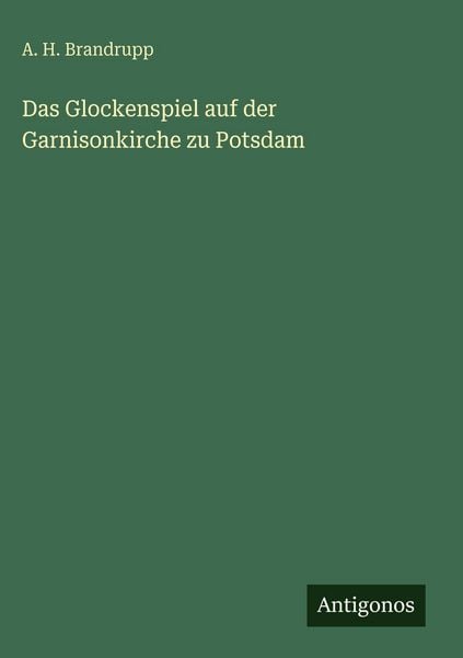 Produktbild: Das Glockenspiel auf der Garnisonkirche zu Potsdam