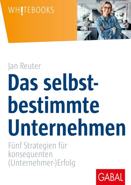Produktbild: Das selbstbestimmte Unternehmen