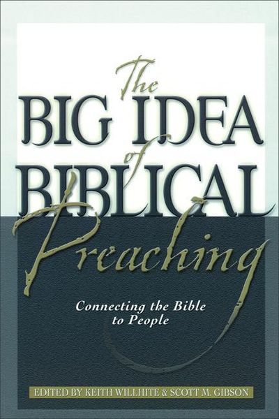 Produktbild: The Big Idea of Biblical Preaching