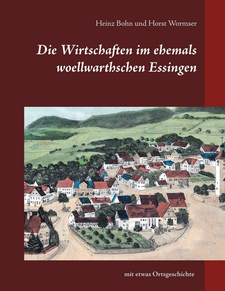 Produktbild: Die Wirtschaften im ehemals woellwarthschen Essingen