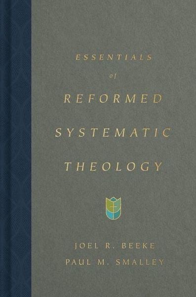 Produktbild: Essentials of Reformed Systematic Theology