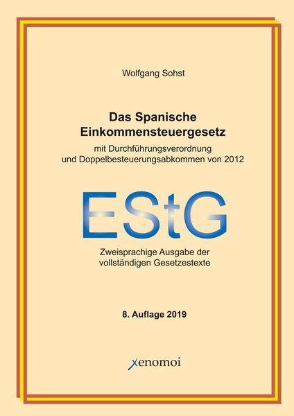 Produktbild: Das Spanische Einkommensteuergesetz (mit Durchf&uuml;hrungsverordnung)
