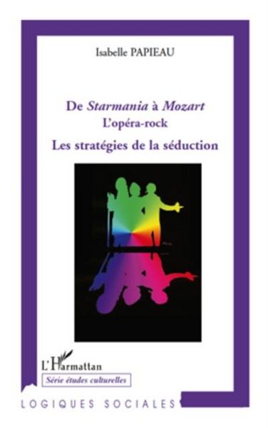 Produktbild: De starmania A mozart l'opera rock - les strategies de la se