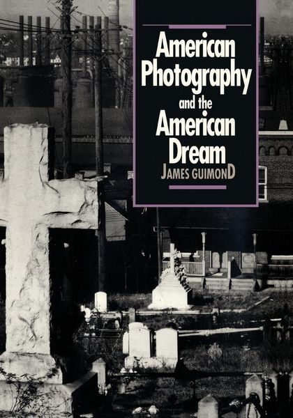 Produktbild: American Photography and the American Dream