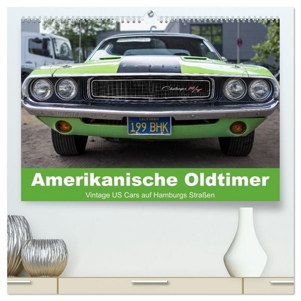 Produktbild: Amerikanische Oldtimer - Vintage US Cars auf Hamburgs Stra&szlig;en (hochwertiger Premium Wandkalender 2026 DIN A2 quer), Kunstdruck in Hochglanz