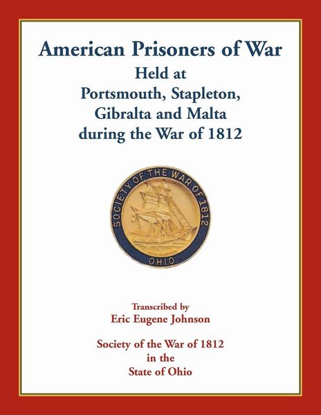 Produktbild: American Prisoners of War Held at Portsmouth, Stapleton, Gibraltar and Malta during the War of 1812