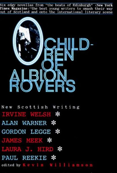 Produktbild: Children of Albion Rovers: An Anthology of New Scottish Writing