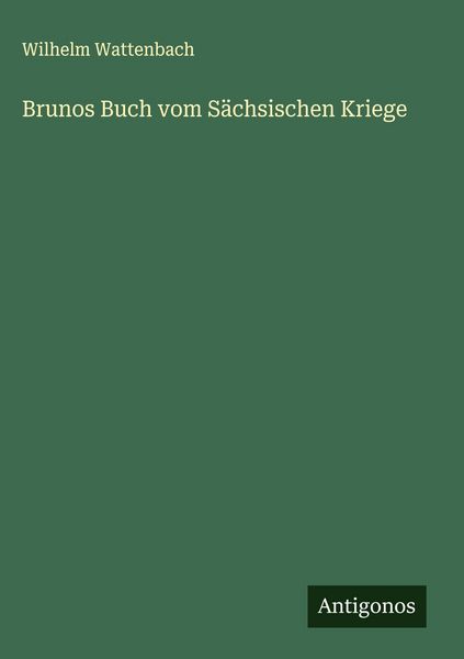 Produktbild: Brunos Buch vom S&auml;chsischen Kriege