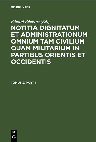 Produktbild: Notitia dignitatum et administrationum omnium tam civilium quam militarium in partibus Occidentis