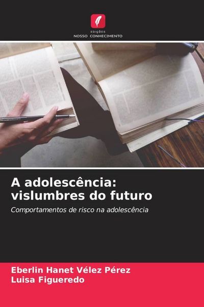 Produktbild: A adolesc&ecirc;ncia: vislumbres do futuro