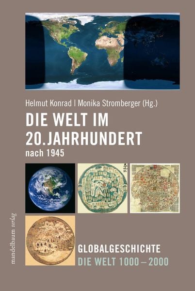 Die Welt im 20. Jahrhundert nach 1945, Paperback von , Mandelbaum verlag eG, 9783991360070