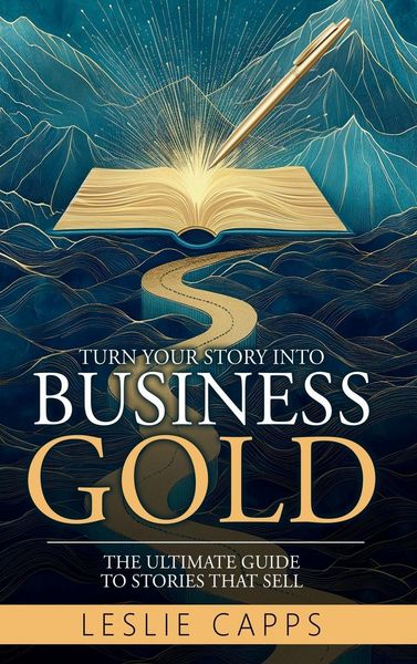 Produktbild: Turn Your Story Into Business Gold