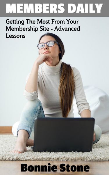 Produktbild: Members Daily: Getting The Most From Your Membership Site - Advanced Lessons