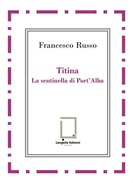 Produktbild: Titina. La sentinella di Port'Alba