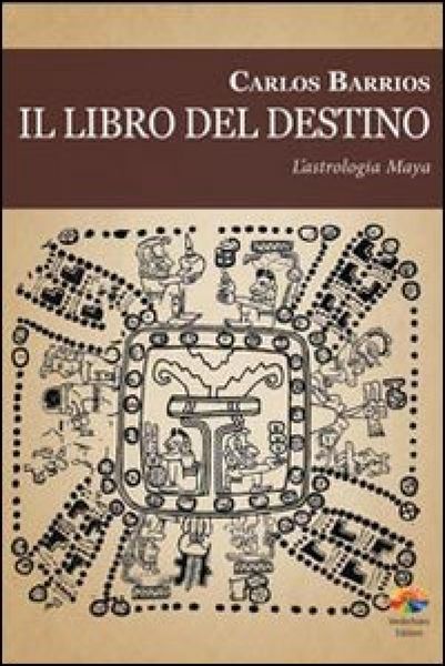 Produktbild: Il libro del destino. L'astrologia Maya