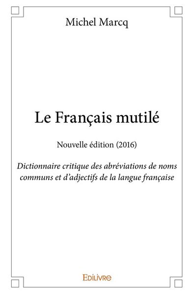 Produktbild: Le francais mutile, edition 2016