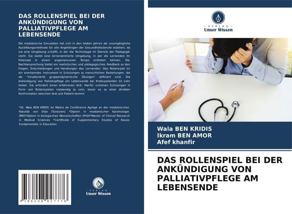 Das Rollenspiel bei der Ankündigung von Palliativpflege Am Lebensende, Taschenbuch von Wala Ben Kridis , Ikram Ben Amor , Afef Khanfir, Verlag Unser