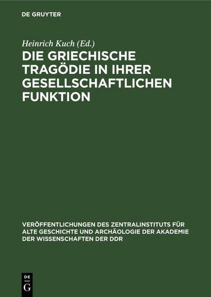 Produktbild: Die Griechische Trag&ouml;die in ihrer gesellschaftlichen Funktion