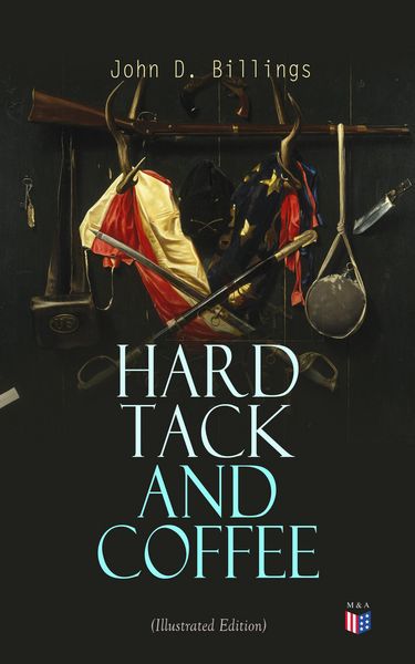 Produktbild: Hard Tack and Coffee (Illustrated Edition)