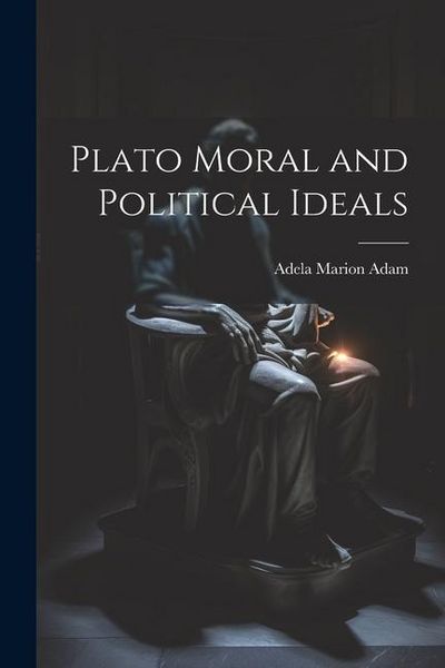 Produktbild: Plato Moral and Political Ideals