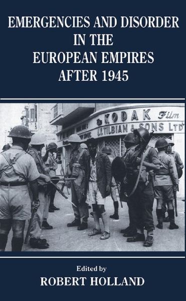 Produktbild: Emergencies and Disorder in the European Empires After 1945