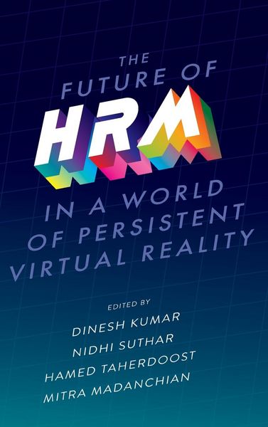 Produktbild: The Future of Hrm in a World of Persistent Virtual Reality