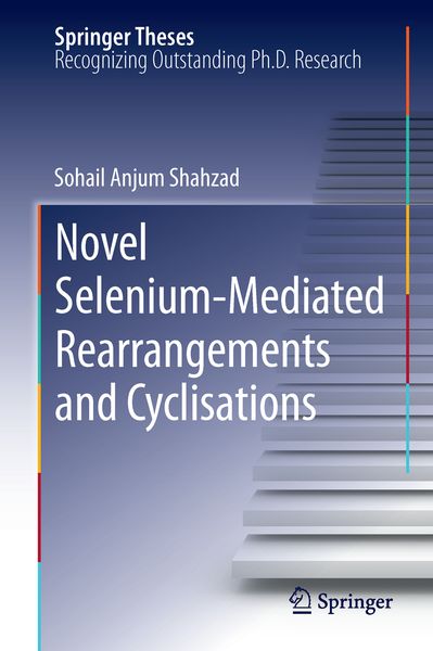 Produktbild: Novel Selenium-Mediated Rearrangements and Cyclisations
