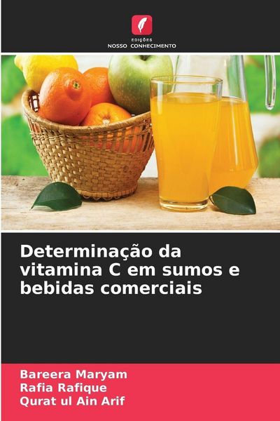 Produktbild: Determina&ccedil;&atilde;o da vitamina C em sumos e bebidas comerciais