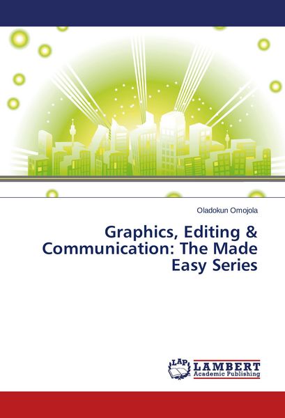 Produktbild: Graphics, Editing & Communication: The Made Easy Series