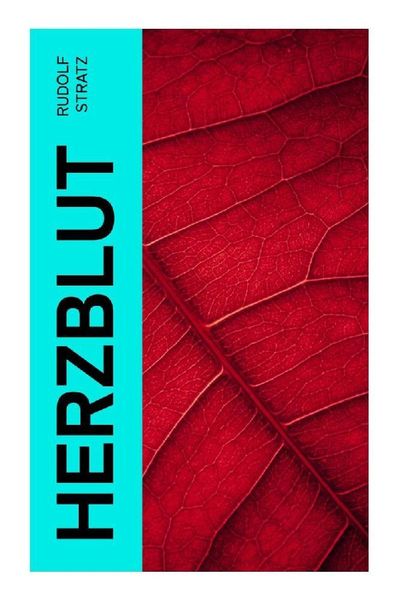 Herzblut, Taschenbuch von Rudolf Stratz, E-artnow, 9788027355754