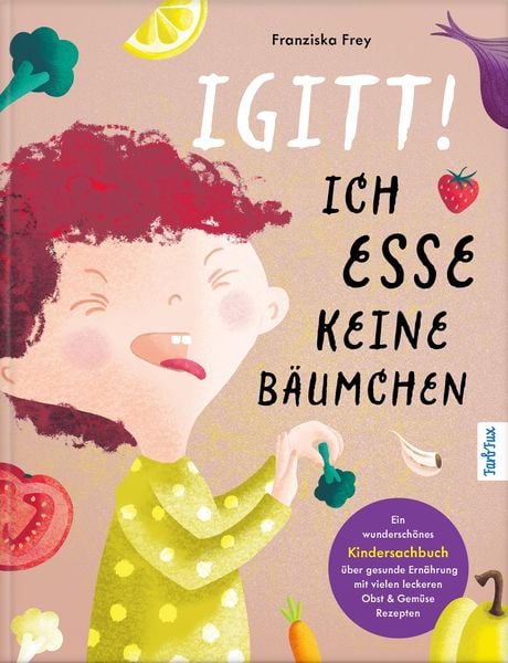Produktbild: Igitt! Ich esse keine B&auml;umchen