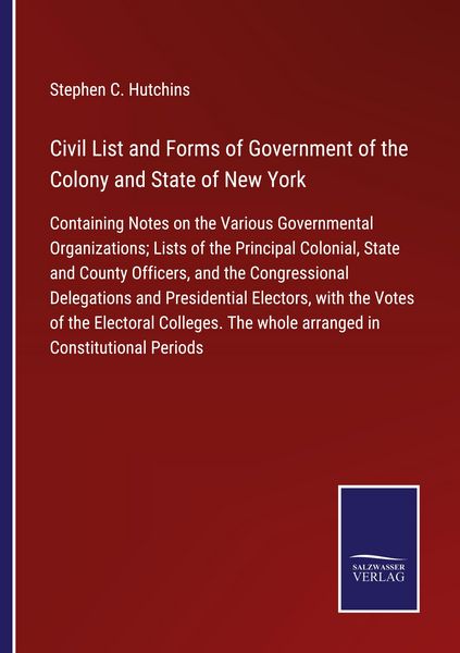 Produktbild: Civil List and Forms of Government of the Colony and State of New York